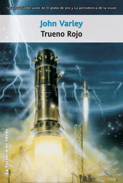 TRUENO ROJO | 9788498000498 | VARLEY, JOHN | Librería Castillón - Comprar libros online Aragón, Barbastro