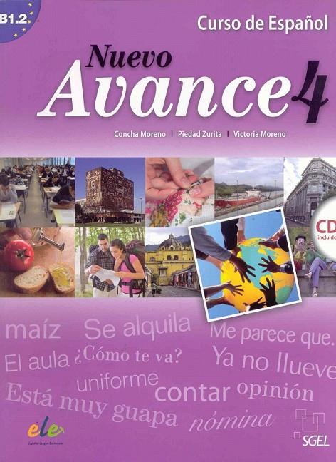 Nuevo Avance 4 alumno +CD | 9788497785341 | Moreno García, Concha; Moreno Rico, Victoria; Zurita Sáenz de Navarrete, Piedad | Librería Castillón - Comprar libros online Aragón, Barbastro