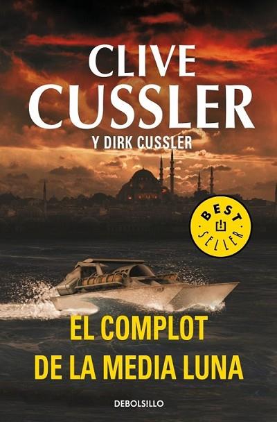 El complot de la media luna (Dirk Pitt 21) | 9788499895925 | CUSSLER, CLIVE; CUSSLER, DIRK | Librería Castillón - Comprar libros online Aragón, Barbastro