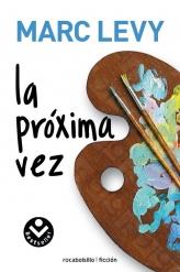 PROXIMA VEZ, LA | 9788492833207 | LEVY, MARC | Librería Castillón - Comprar libros online Aragón, Barbastro