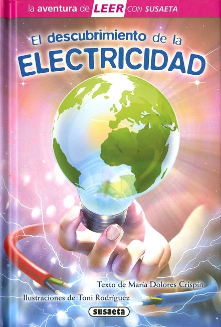 El descubrimiento de la electricidad | 9788467760446 | Crispín, María Dolores | Librería Castillón - Comprar libros online Aragón, Barbastro