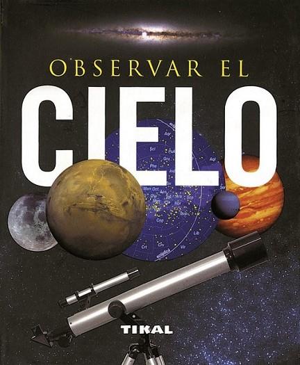 OBSERVAR EL CIELO | 9788499280035 | RIGUTTI, ADRIANA | Librería Castillón - Comprar libros online Aragón, Barbastro