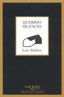 QUERIDO SILENCIO | 9788483104484 | MUÑOZ, LUIS | Librería Castillón - Comprar libros online Aragón, Barbastro