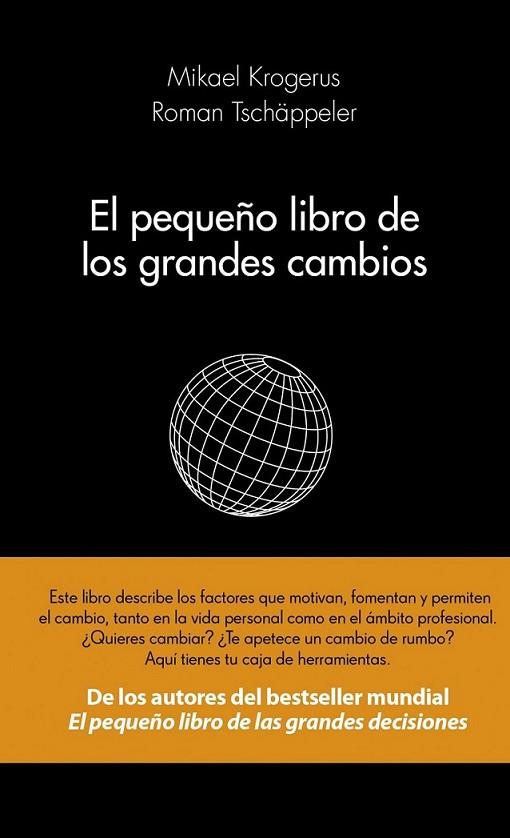 El pequeño libro de los grandes cambios | 9788415320593 | Mikael Krogerus; Roman Tschäppeler | Librería Castillón - Comprar libros online Aragón, Barbastro