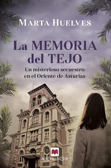 La memoria del tejo | 9788418184895 | Huelves, Marta | Librería Castillón - Comprar libros online Aragón, Barbastro
