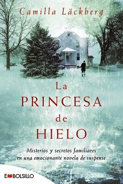PRINCESA DE HIELO, LA | 9788496748521 | LACKBERG, CAMILLA | Librería Castillón - Comprar libros online Aragón, Barbastro