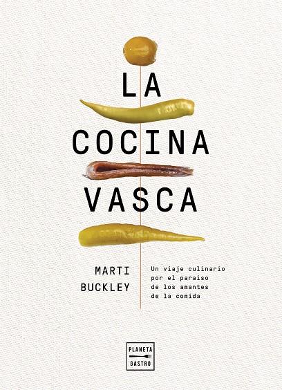 La cocina vasca | 9788408236634 | Marti Buckley | Librería Castillón - Comprar libros online Aragón, Barbastro