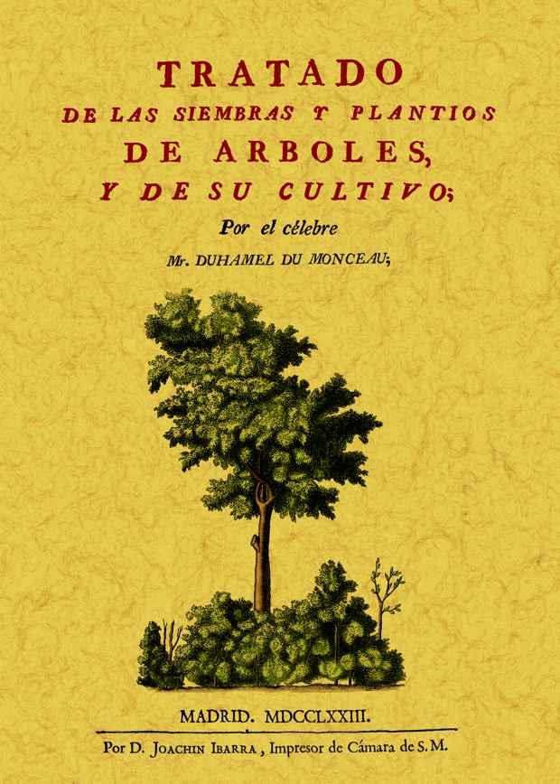 Tratado de las siembras y plantíos de árboles y su cultivo | 9788497613958 | Duhamel du Monceau, Michael | Librería Castillón - Comprar libros online Aragón, Barbastro