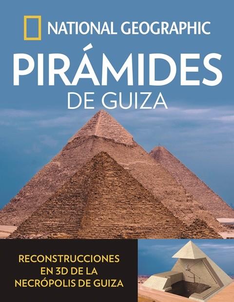 Piramides de guiza | 9788482987019 | GEOGRAPHIC , NATIONAL | Librería Castillón - Comprar libros online Aragón, Barbastro