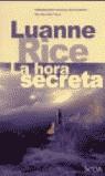 La hora secreta | 9788466613965 | Rice, Luanne | Librería Castillón - Comprar libros online Aragón, Barbastro