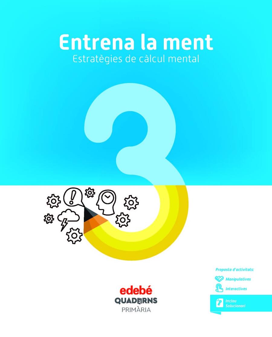 QUAD ENTRENA LA MENT 3 (CAT) | 9788468336374 | Edebé, Obra Colectiva | Librería Castillón - Comprar libros online Aragón, Barbastro