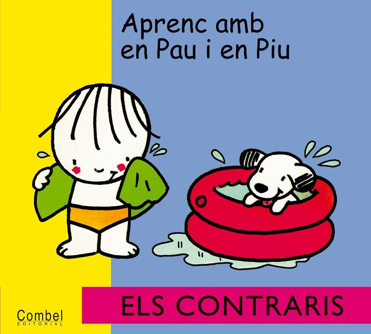 CONTRARIS, ELS (APRENC AMB EN PAU I EN PIU) | 9788478645206 | RIGOL, FRANCESC | Librería Castillón - Comprar libros online Aragón, Barbastro