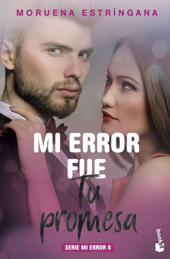 Mi error fue tu promesa | 9788408213680 | Estríngana, Moruena | Librería Castillón - Comprar libros online Aragón, Barbastro