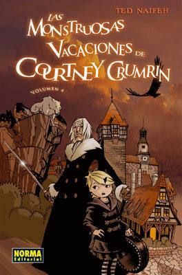 COURTNEY CRUMRIN 4 : LAS MONSTRUOSAS VACACIONES DE COURTNEY CRUMRIN | 9788467901252 | NAIFEH, TED | Librería Castillón - Comprar libros online Aragón, Barbastro