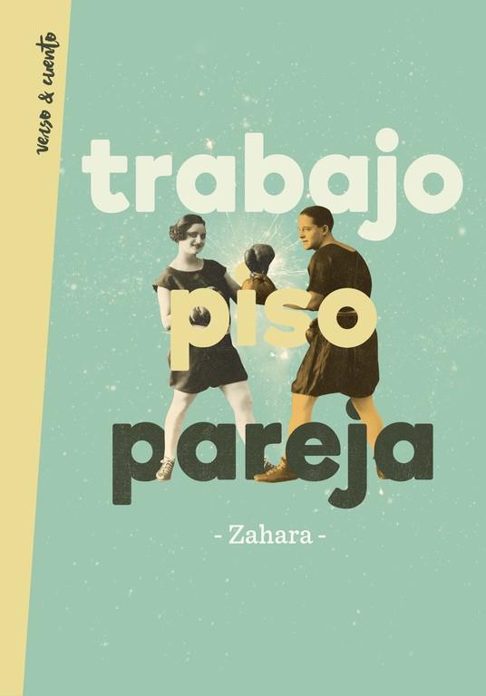 Trabajo, piso, pareja | 9788403517448 | Zahara | Librería Castillón - Comprar libros online Aragón, Barbastro