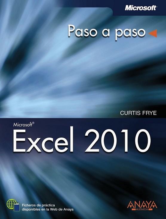 EXCEL 2010 - PASO A PASO | 9788441528512 | FRYE, CURTIS | Librería Castillón - Comprar libros online Aragón, Barbastro