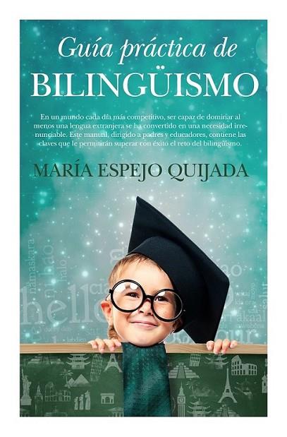 Guía práctica de bilingüismo | 9788496947634 | Espejo Quijada, María | Librería Castillón - Comprar libros online Aragón, Barbastro