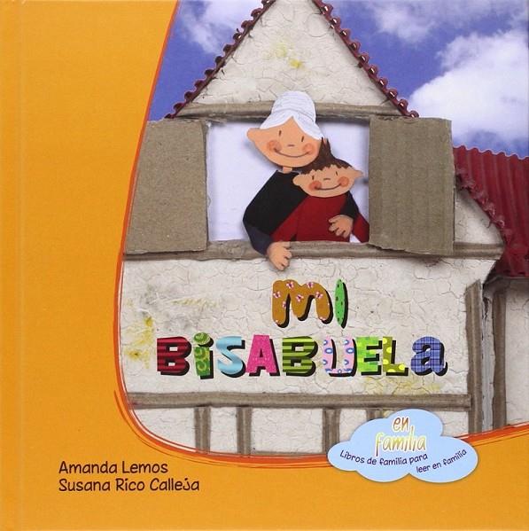 Mi bisabuela | 9788494245794 | Lemos, Amanda/Rico Calleja, Susana | Librería Castillón - Comprar libros online Aragón, Barbastro