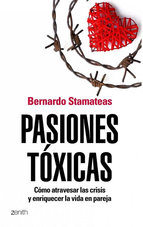 PASIONES TÓXICAS | 9788408104841 | STAMATEAS, BERNARDO | Librería Castillón - Comprar libros online Aragón, Barbastro