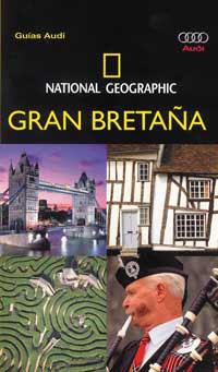 GRAN BRETAÑA (NATIONAL GEOGRAPHIC) | 9788482982939 | SOMERVILLE, CHRISTOPHER | Librería Castillón - Comprar libros online Aragón, Barbastro