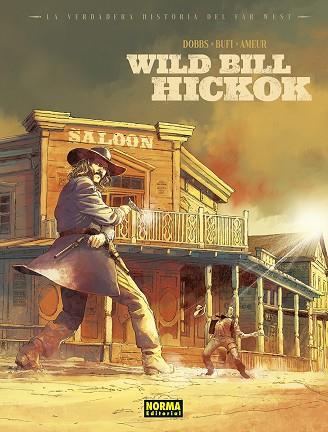 LA VERDADERA HISTORIA DEL FAR WEST. WILD BILL HIKOCK | 9788467970715 | DOBBS./BUFI/AMEUR | Librería Castillón - Comprar libros online Aragón, Barbastro