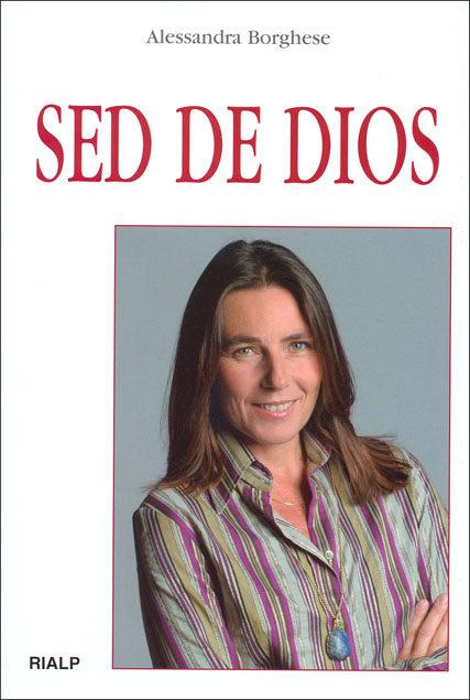 SED DE DIOS | 9788432136290 | BORGHESE, ALESSANDRA | Librería Castillón - Comprar libros online Aragón, Barbastro