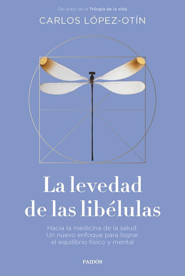 La levedad de las libélulas | 9788449343032 | López Otín, Carlos | Librería Castillón - Comprar libros online Aragón, Barbastro