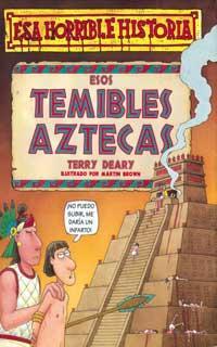 ESOS TEMIBLES AZTECAS | 9788427220348 | DEARY, TERRY | Librería Castillón - Comprar libros online Aragón, Barbastro