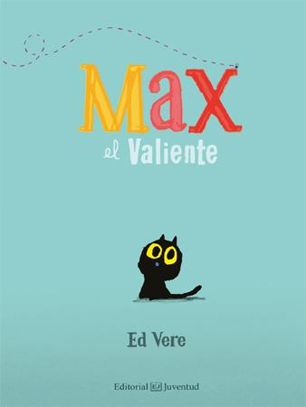 Max el Valiente | 9788426140715 | Vere, Ed | Librería Castillón - Comprar libros online Aragón, Barbastro