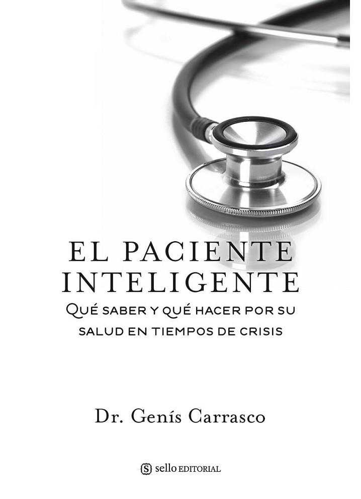 PACIENTE INTELIGENTE, EL | 9788415132066 | CARRASCO, GENÍS | Librería Castillón - Comprar libros online Aragón, Barbastro