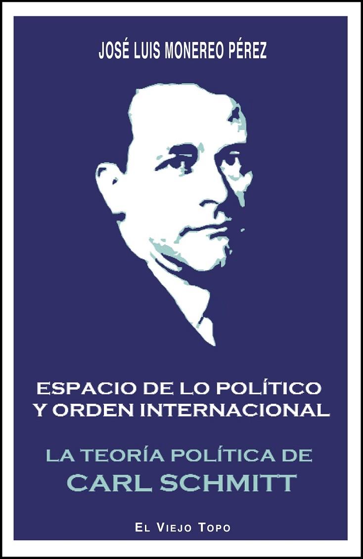 Espacio de lo político y orden internacional | 9788416288298 | Monereo Pérez, José Luis | Librería Castillón - Comprar libros online Aragón, Barbastro