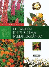 JARDIN EN EL CLIMA MEDITERRANEO, EL | 9788430595150 | VARIS | Librería Castillón - Comprar libros online Aragón, Barbastro