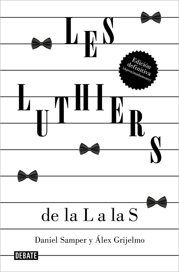 Les Luthiers: de la L a las S | 9788419951489 | Álex Grijelmo  Les Luthiers Daniel Samper Pizano | Librería Castillón - Comprar libros online Aragón, Barbastro