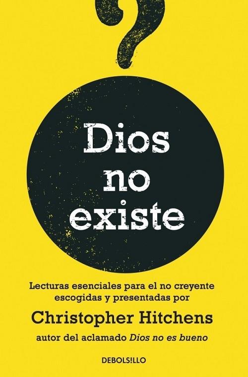 DIOS NO EXISTE | 9788499083100 | HITCHENS, CHRISTOPHER | Librería Castillón - Comprar libros online Aragón, Barbastro