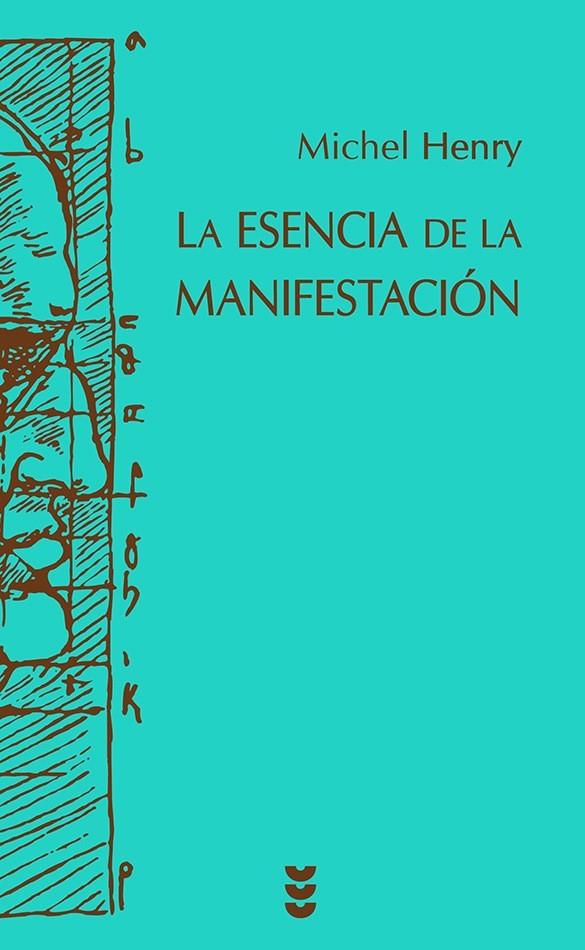 La esencia de la manifestación | 9788430118953 | Henry, Michel | Librería Castillón - Comprar libros online Aragón, Barbastro