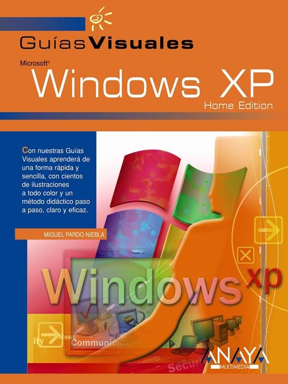 WINDOWS XP GUIAS VISUALES | 9788441512894 | PARDO NIEBLA, MIGUEL | Librería Castillón - Comprar libros online Aragón, Barbastro