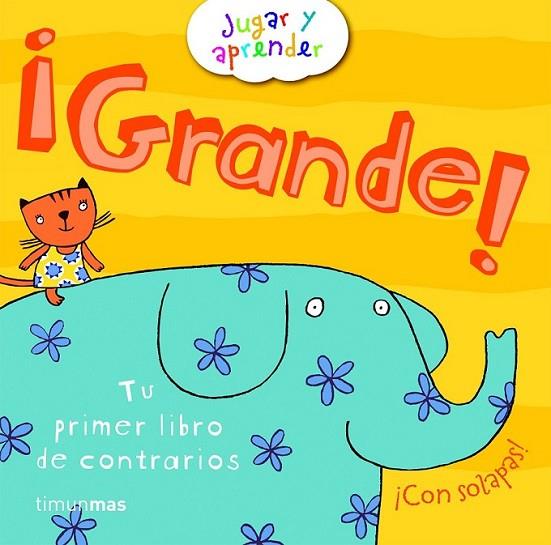GRANDE! - JUGAR Y APRENDER | 9788408096917 | SMITH, JUSTINE | Librería Castillón - Comprar libros online Aragón, Barbastro