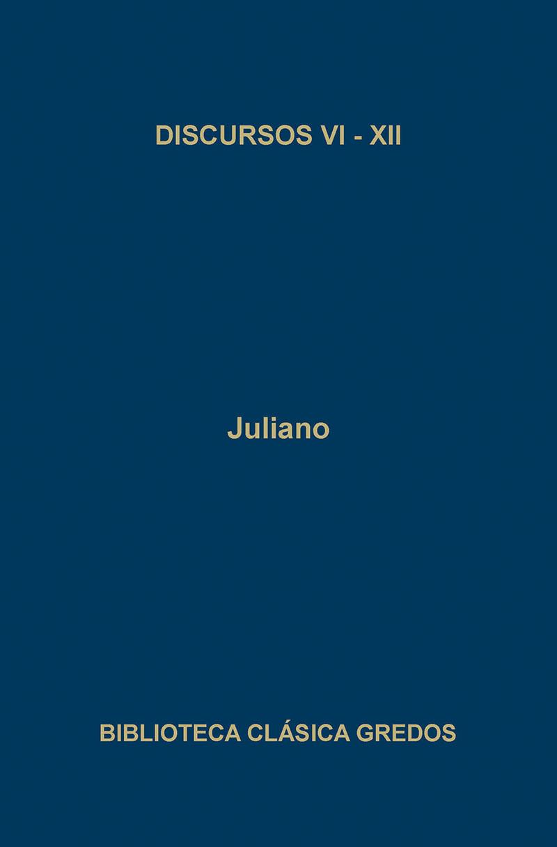 Discursos (juliano) vi-xii | 9788424901509 | el Apóstata Juliano | Librería Castillón - Comprar libros online Aragón, Barbastro