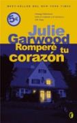 ROMPERE TU CORAZON - BYBLOS | 9788466628068 | GARWOOD, JULIE | Librería Castillón - Comprar libros online Aragón, Barbastro