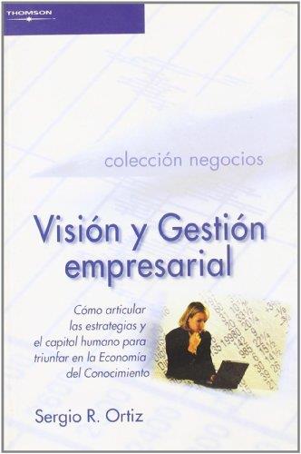 VISION Y GESTION EMPRESARIAL | 9788497322140 | ORTIZ, SERGIO R. | Librería Castillón - Comprar libros online Aragón, Barbastro