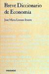 Breve diccionario de economía | 9788436808278 | Lozano Irueste, José María | Librería Castillón - Comprar libros online Aragón, Barbastro