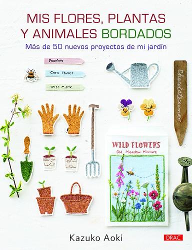 Mis flores, plantas y animales bordados | 9788498746259 | Aoki, Kazuko | Librería Castillón - Comprar libros online Aragón, Barbastro