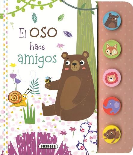 El oso hace amigos | 9788467793413 | Ediciones, Susaeta | Librería Castillón - Comprar libros online Aragón, Barbastro