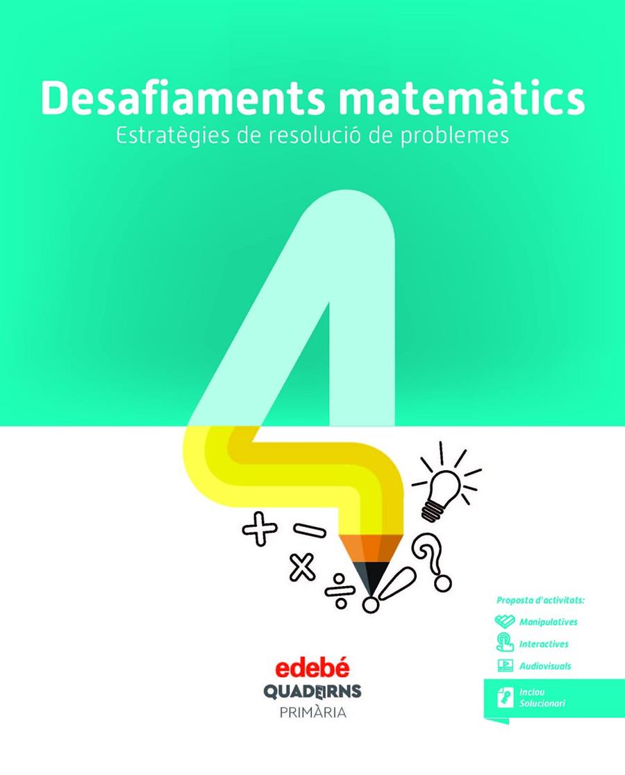 QUAD DESAFIAMENTS MATEMATICS 4 (CAT) | 9788468336473 | Edebé, Obra Colectiva | Librería Castillón - Comprar libros online Aragón, Barbastro