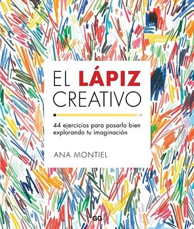 El lápiz creativo | 9788425229435 | Montiel, Ana | Librería Castillón - Comprar libros online Aragón, Barbastro