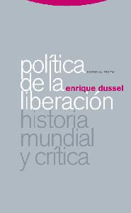 POLITICA DE LA LIBERACION : HISTORIA MUNDIAL Y CRITICA | 9788481649246 | DUSSEL, ENRIQUE D. | Librería Castillón - Comprar libros online Aragón, Barbastro