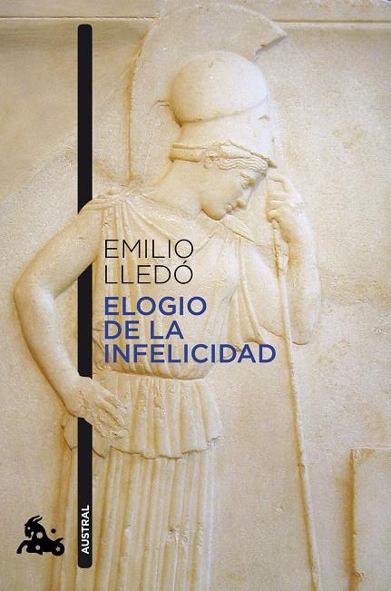 Elogio de la infelicidad | 9788408226666 | Emilio Lledó | Librería Castillón - Comprar libros online Aragón, Barbastro