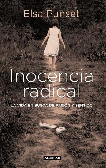 INOCENCIA RADICAL | 9788403599451 | PUNSET, ELSA | Librería Castillón - Comprar libros online Aragón, Barbastro