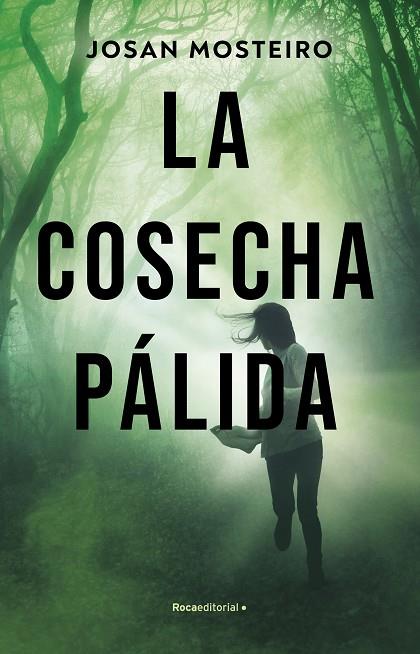 La cosecha pálida | 9788417305925 | Josan Mosteiro | Librería Castillón - Comprar libros online Aragón, Barbastro