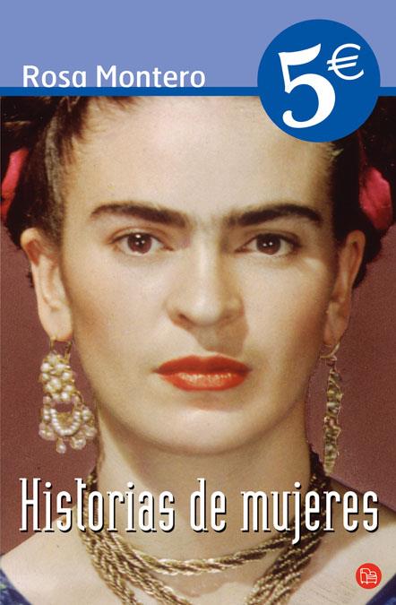 HISTORIAS DE MUJERES - CV06 | 9788466316163 | MONTERO, ROSA | Librería Castillón - Comprar libros online Aragón, Barbastro